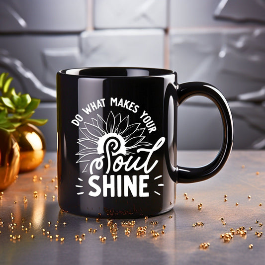 Do what makes your soul shine - Bible Verse Faith Coffee Mug - Christian Religious - Dad Mug with Affirmations - Supportive Baptism Gift - Raiden Gate Design