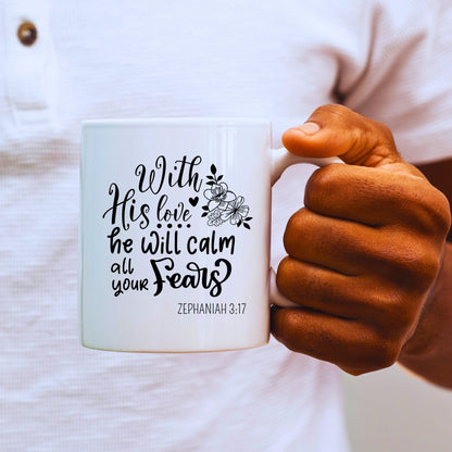 His Love He Calm - Bible Verse Faith Coffee Mug - Christian Religious Gift for Him - Dad Mug with Affirmations - Supportive Baptism Gift - Raiden Gate Design