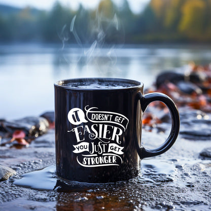 It Doesn't Get Easier - Bible Verse Faith Mug - Christian Religious Gift for Him - Dad Mug with Affirmations - Supportive Baptism Gift - Raiden Gate Design