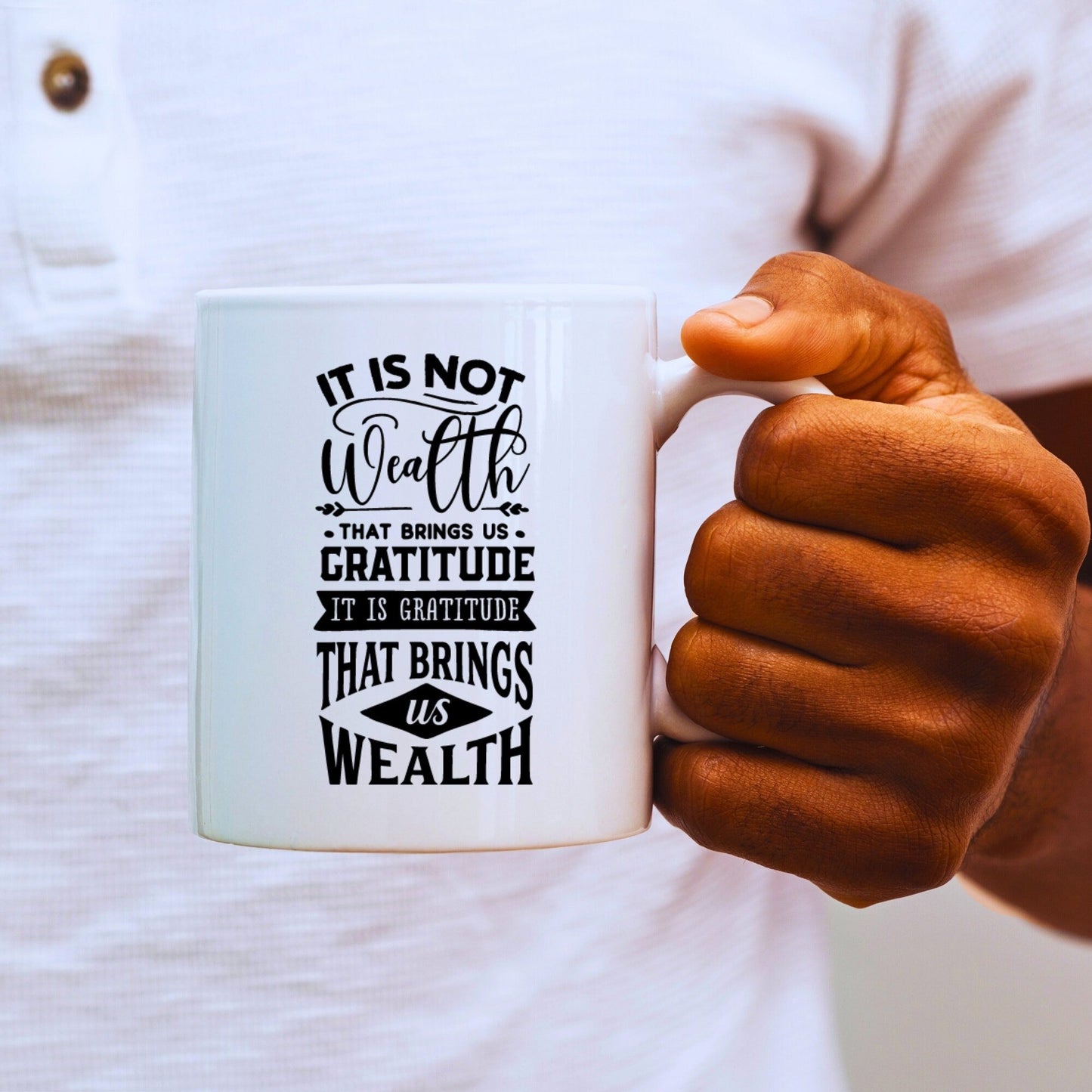 It's not Wealth that Brings Us Gratitude - Bible Verse Faith Mug - Supportive Baptism Gift - Raiden Gate Design