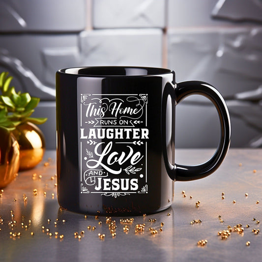 This Home Runs on Laughter - Bible Verse Faith Coffee Mug - Christian Religious Gift - Dad Mug with Affirmations - Supportive Baptism Gift - Raiden Gate Design